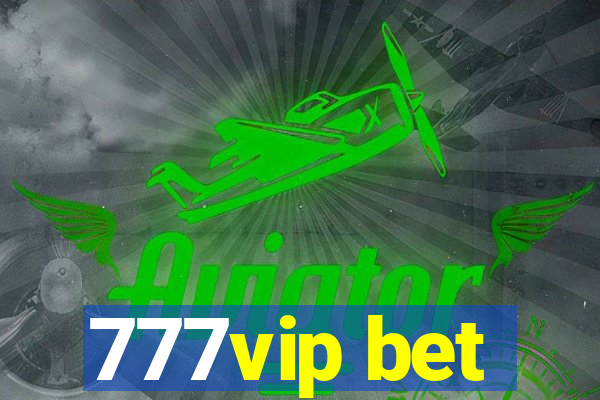 777vip bet